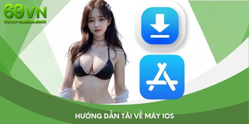 Hướng dẫn tải về máy iOS