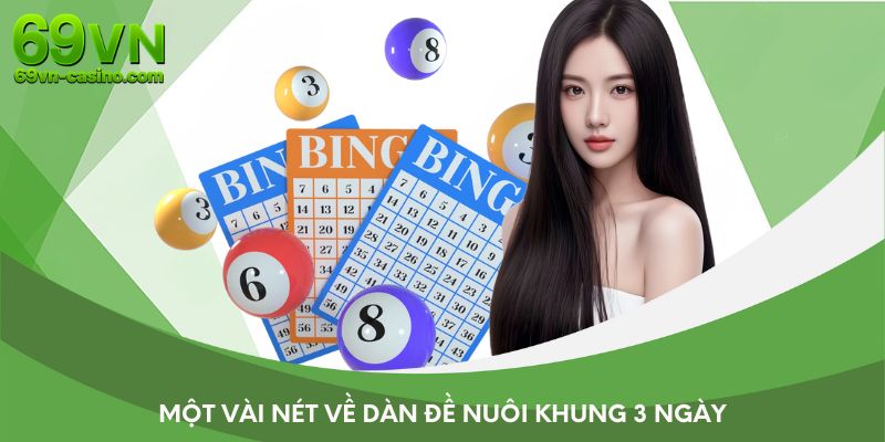Một vài nét về dàn đề nuôi khung 3 ngày