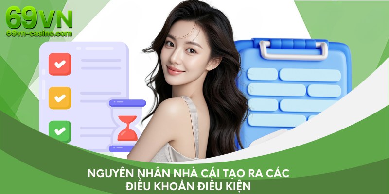 Nguyên nhân nhà cái tạo ra các điều khoản điều kiện