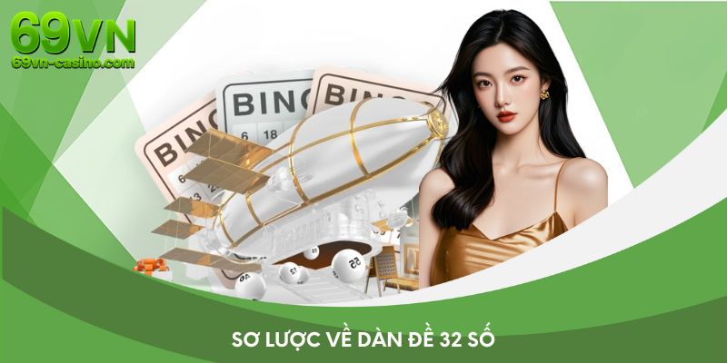 Sơ lược về dàn đề 32 số