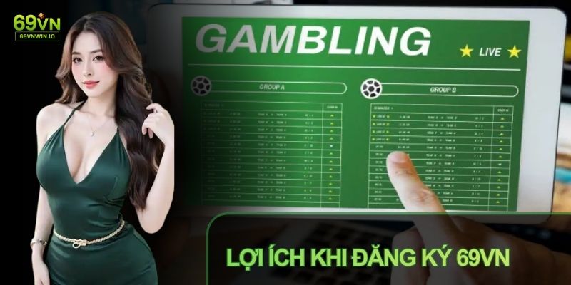 Đăng Ký 69VN - Hướng Dẫn Gia Nhập Sân Chơi Giải Trí Uy Tín 1 Đăng ký 69VN để mở khóa toàn bộ tiện ích cho hội viên